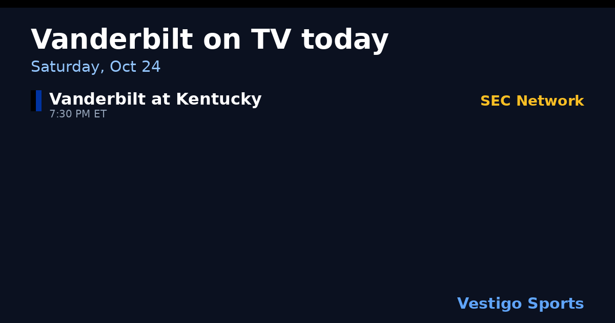 Share card: Vanderbilt Commodores games on TV Saturday, Oct 24