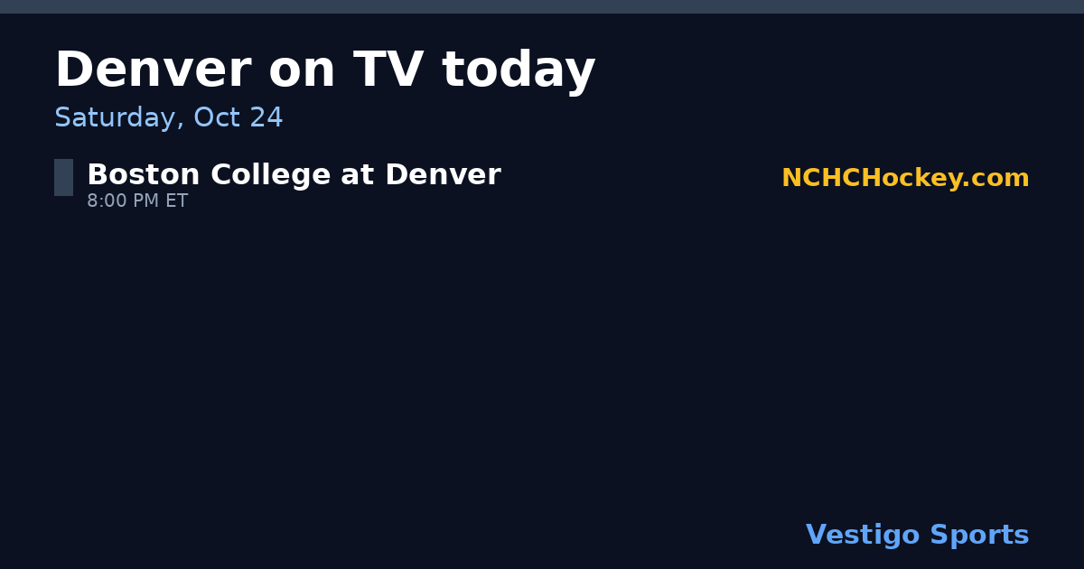Share card: Denver Pioneers games on TV Saturday, Oct 24