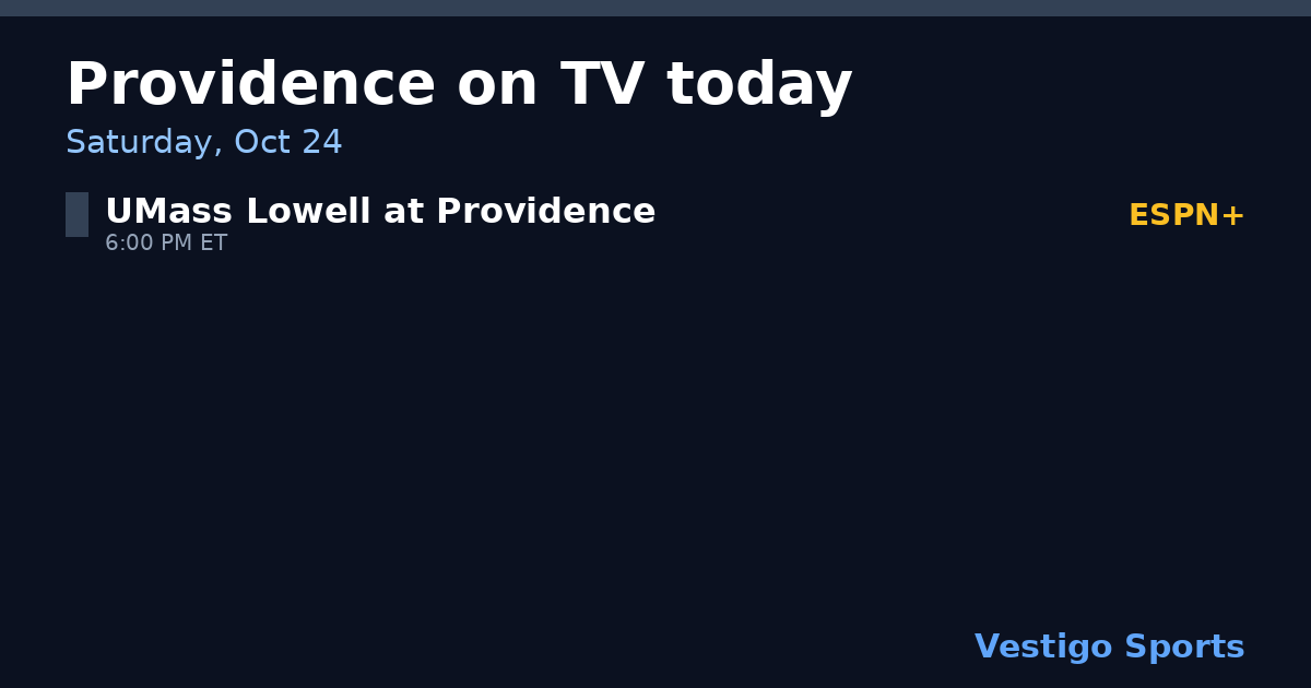 Share card: Providence Friars games on TV Saturday, Oct 24