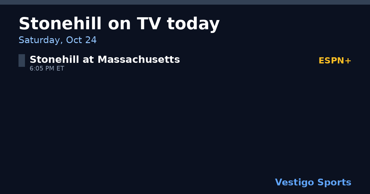 Share card: Stonehill Stonehill games on TV Saturday, Oct 24