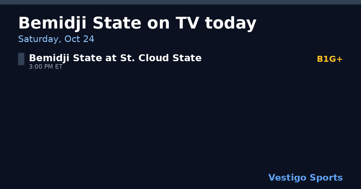 Share card: Bemidji State Beavers games on TV Saturday, Oct 24