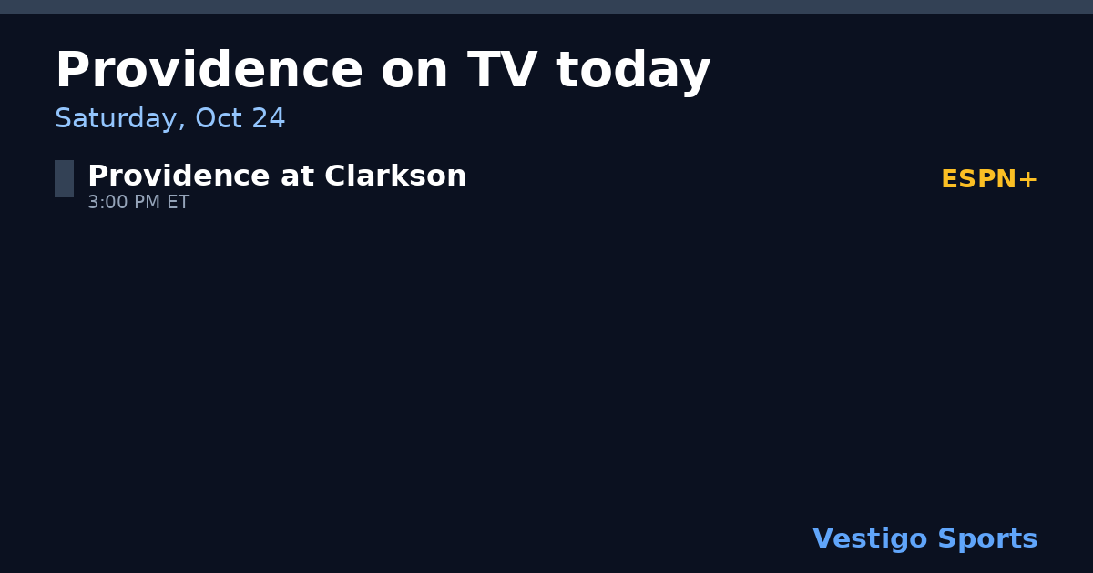 Share card: Providence Friars games on TV Saturday, Oct 24
