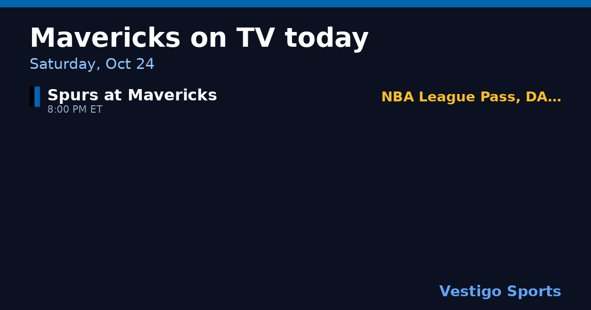 Share card: Dallas Mavericks games on TV Saturday, Oct 24