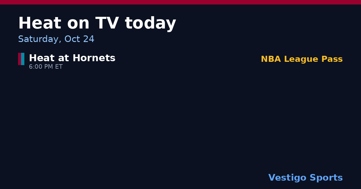 Share card: Miami Heat games on TV Saturday, Oct 24