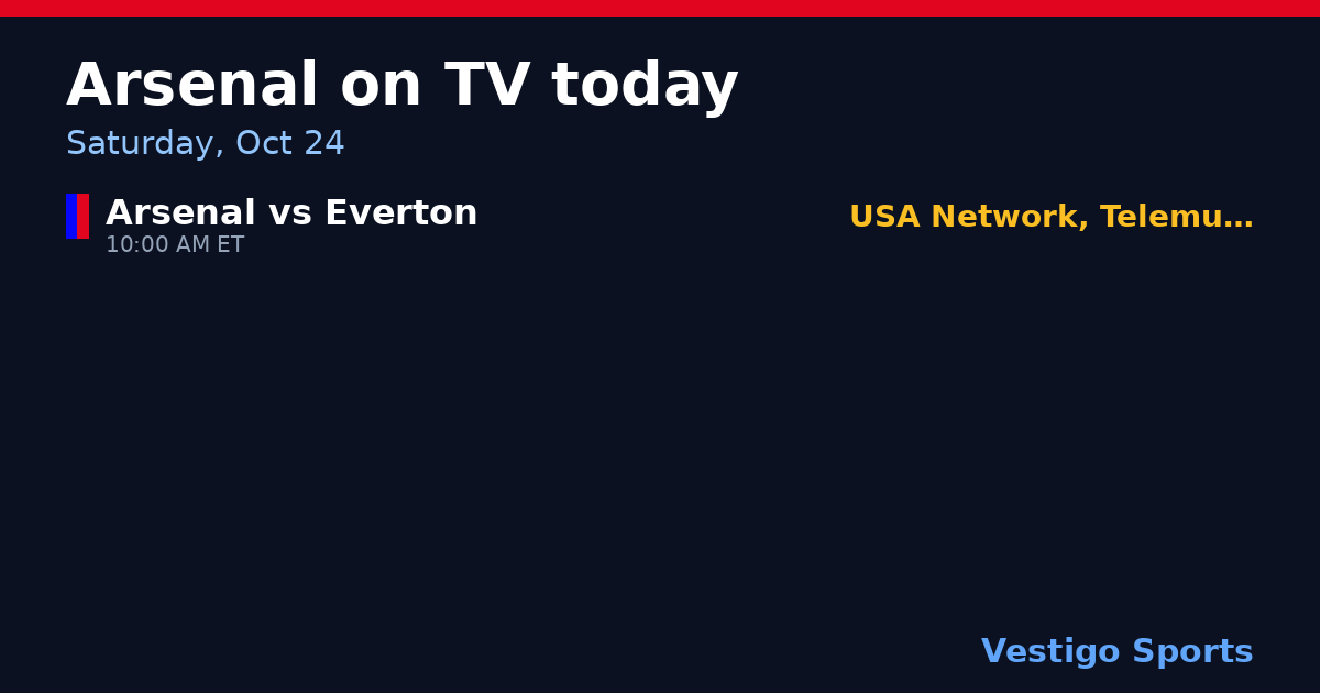 Share card: Arsenal games on TV Saturday, Oct 24