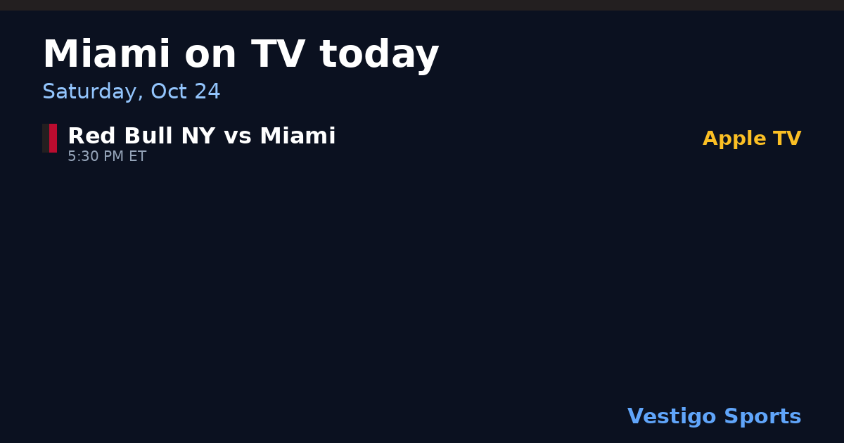 Share card: Inter Miami CF games on TV Saturday, Oct 24